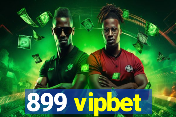 899 vipbet